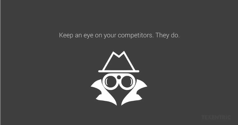 Keep your eyes on the competition